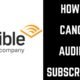 How to Cancel Audible